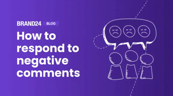 How to Respond to Negative Comments? 7 Golden Rules