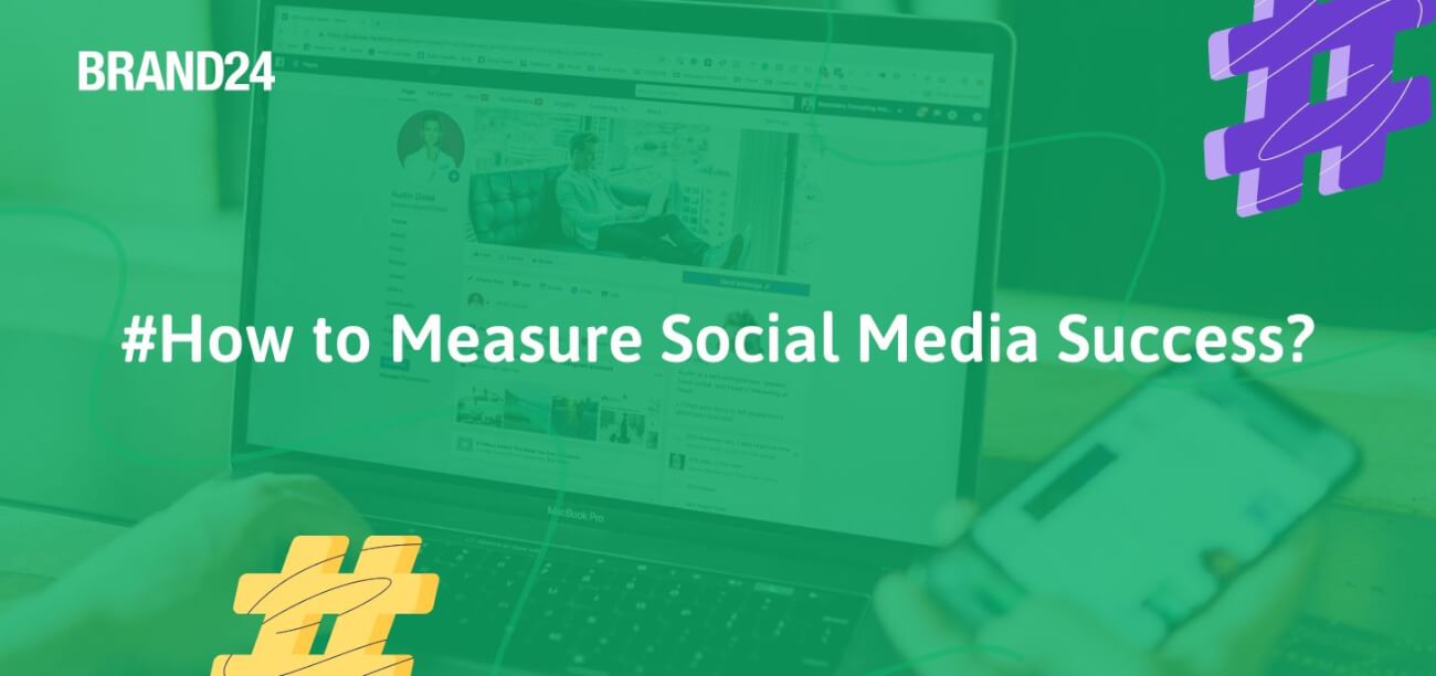 How to Measure Social Media Success? [2025 Guide]