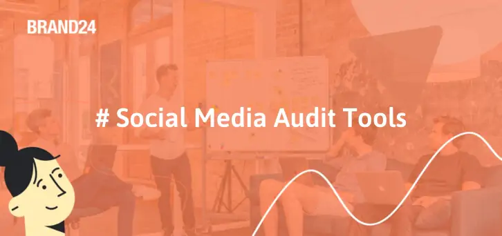 Top 11 Social Media Audit Tools to Detect Valuable Insights [2025]
