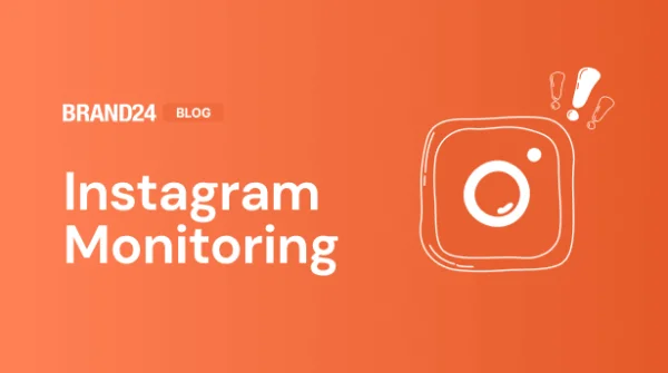 Everything You Need to Know about Instagram Monitoring
