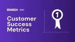 10 Top Customer Success Metrics You Should Track in 2025