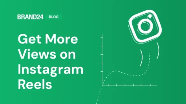 How to Get More Views on Instagram Reels? 20+ Hacks