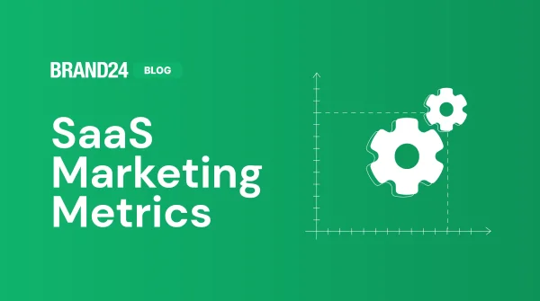 16 Key Saas Marketing Metrics You Should Track in 2025