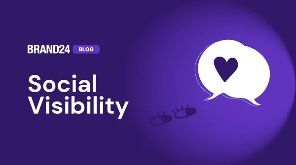 How to Measure and Increase Social Visibility? [2025 Guide]